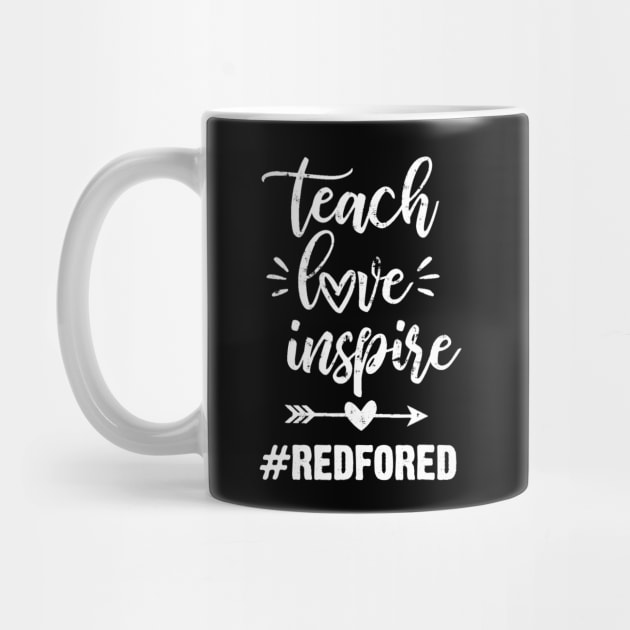 Teach Love Inspire Red For Ed Gift Teacher Supporter Vintage by marjaalvaro